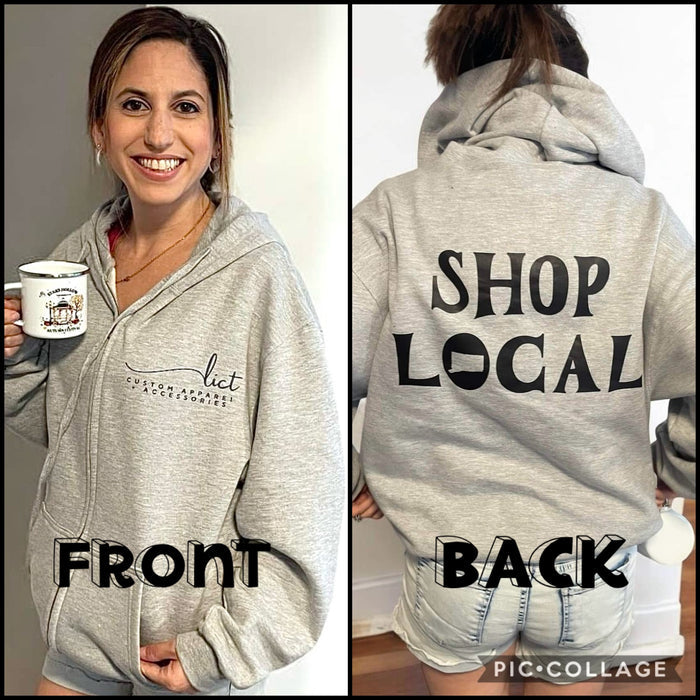 Full Zip Hoodie with Shop Local (your state) and Your Logo on Front